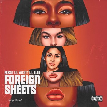 Nessly feat. Lil Keed & Lil Yachty Foreign Sheets