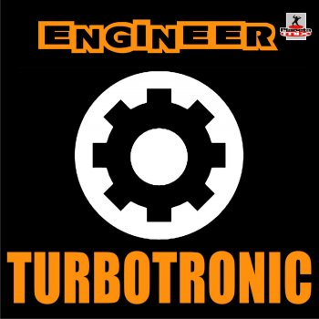 Turbotronic Engineer (Radio Edit)