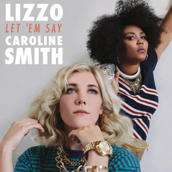 Lizzo Let 'em Say