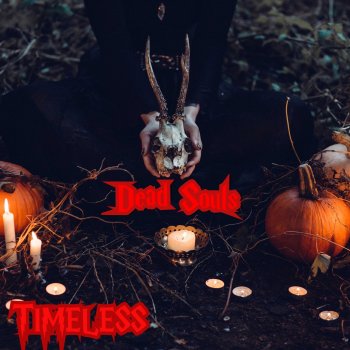 TIMELESS Dead Souls