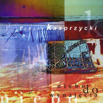 Robert Kasprzycki Niebo Do Wynajêcia