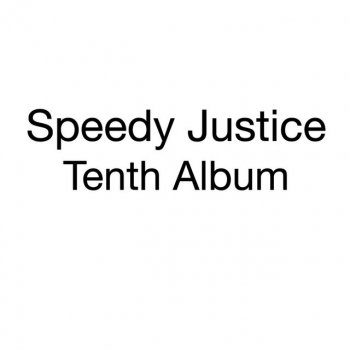 Speedy Justice The Difference You Made