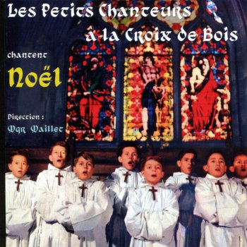 Les petits chanteurs a la croix de bois Noël nouvelet