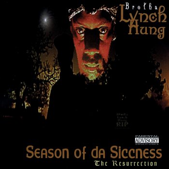 Brotha Lynch Hung Season of da Sicc