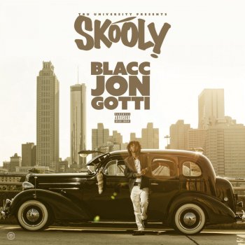 Skooly Blacc Jon Gotti Outro