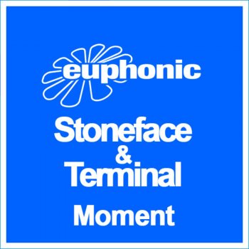 Stoneface & Terminal Moment - Original Radio Edit