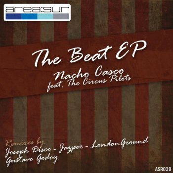 Nacho Casco The Beat (LondonGround Remix)