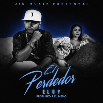 Eloy El Perdedor