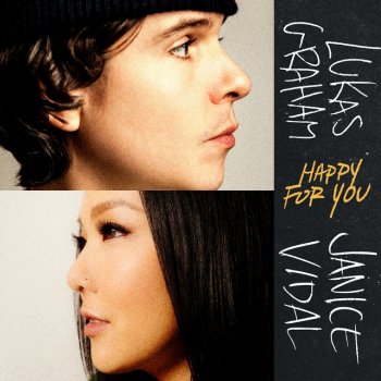 Lukas Graham feat. Janice Vidal Happy For You (feat. Janice Vidal)