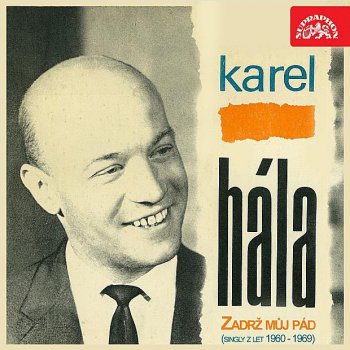 Karel Hála Tak to chodívá