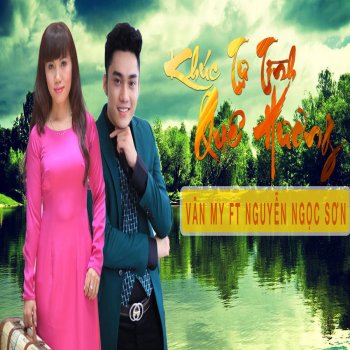 Van My feat. Nguyen Ngoc Son, Phuoc Loc, Dang Nguyen & Hoang Le Tình Lúa Duyên Trăng