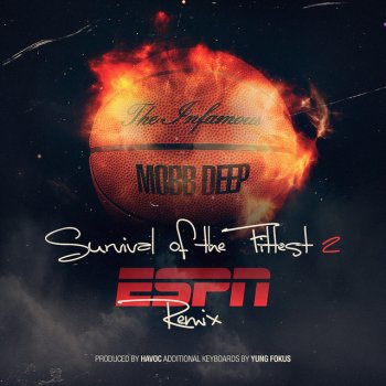 Mobb Deep Survival of the Fittest 2 (ESPN Remix)