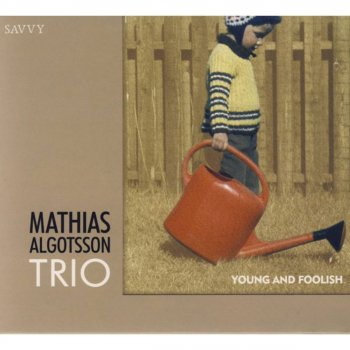 Mathias Algotsson Trio Here's That Rainy Day