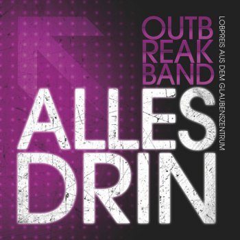 Outbreakband Deine Liebe bleibt