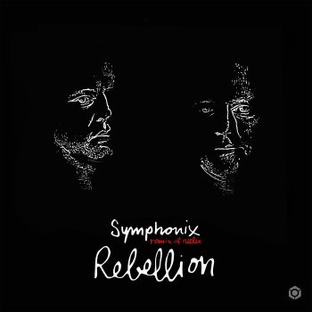 Neelix Rebellion (Symphonix Extended Remix)