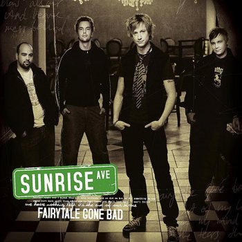 Sunrise Avenue Fairytale Gone Bad (album version)