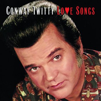 Conway Twitty Kiss an Angel Good Mornin'