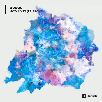 Dooqu feat. Trove How Long
