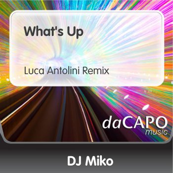 DJ Miko What's Up (Luca Antolini Remix)