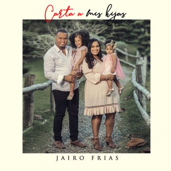 Jairo Frias Carta a Mis Hijas