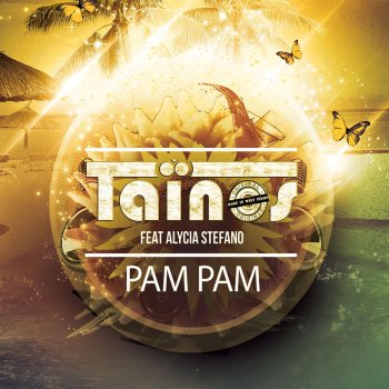 Taïnos feat. Alycia Stefano Pam Pam