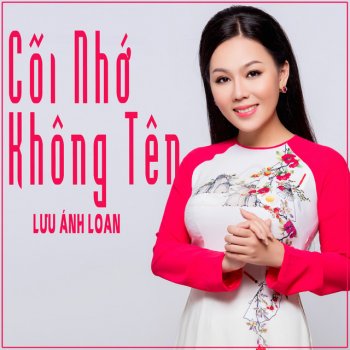Lưu Ánh Loan Cõi Nhớ Không Tên