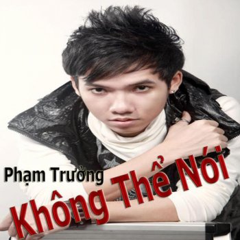 Pham Truong Còn Đây Lời Hứa