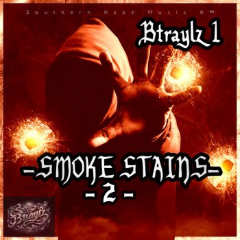 Btraylz 1 Smoke Stain's, Pt.2 (feat. Acizm & Ghostface Killah)