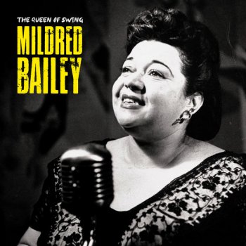 Mildred Bailey What Shall I Say - Remastered