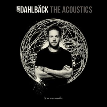 John Dahlbäck feat. Lovestarrs Where You Are (Acoustic Version)