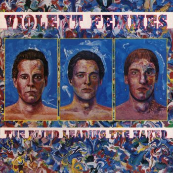Violent Femmes Old Mother Reagan