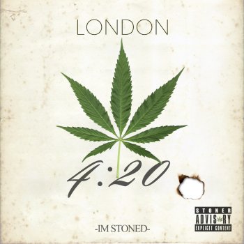 London What You Smokin' On?