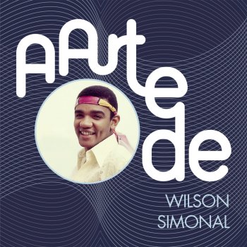 Wilson Simonal Irmãos de Sol