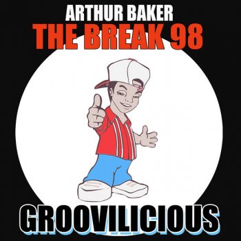 Исполнитель Arthur Baker, альбом The Break 98