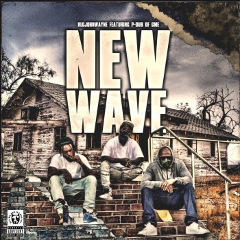 RLGJohnWayne feat. P-Dub of GME New Wave