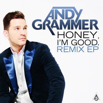 Andy Grammer Honey, I'm Good (Club Mix)