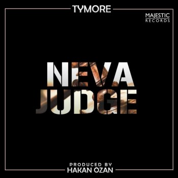 Tymore Neva Judge (Instrumental)