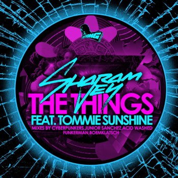 Исполнитель Sharam Jey feat. Tommie Sunshine, альбом The Things (Remixes)