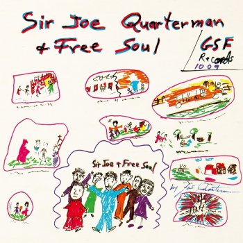 Sir Joe Quarterman & Free Soul Get Down Baby, Part 1 & 2