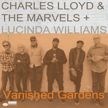 Charles Lloyd feat. Lucinda Williams Dust