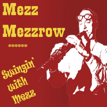 Mezz Mezzrow I Ain't Got Nobody