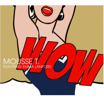 Mousse T. feat. Emma Lanford Wow - So Phat ! Remix