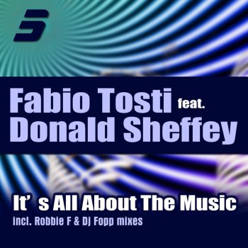 Fabio Tosti feat. Donald Sheffey & Robbie F It's All About the Music - Robbie F Club Mix