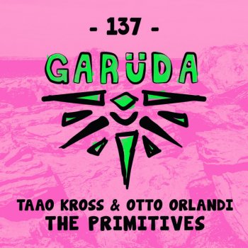 Taao Kross feat. Otto Orlandi The Primitives