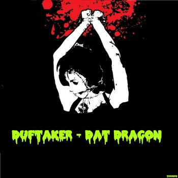 Duftaker Dat Dragon - Original Mix