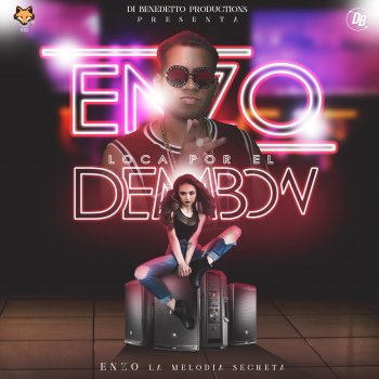 Enzo La Melodia Secreta Loca por el Dembow