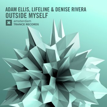 Adam Ellis feat. Lifeline & Denise Rivera Outside Myself