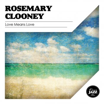 Rosemary Clooney Bless This House