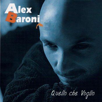 Alex Baroni Non Ho Bisogno