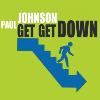 Paul Johnson Get Get Down (Toco Radio Edit)